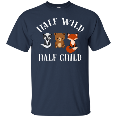 Half Wild Half Child T Shirts V5