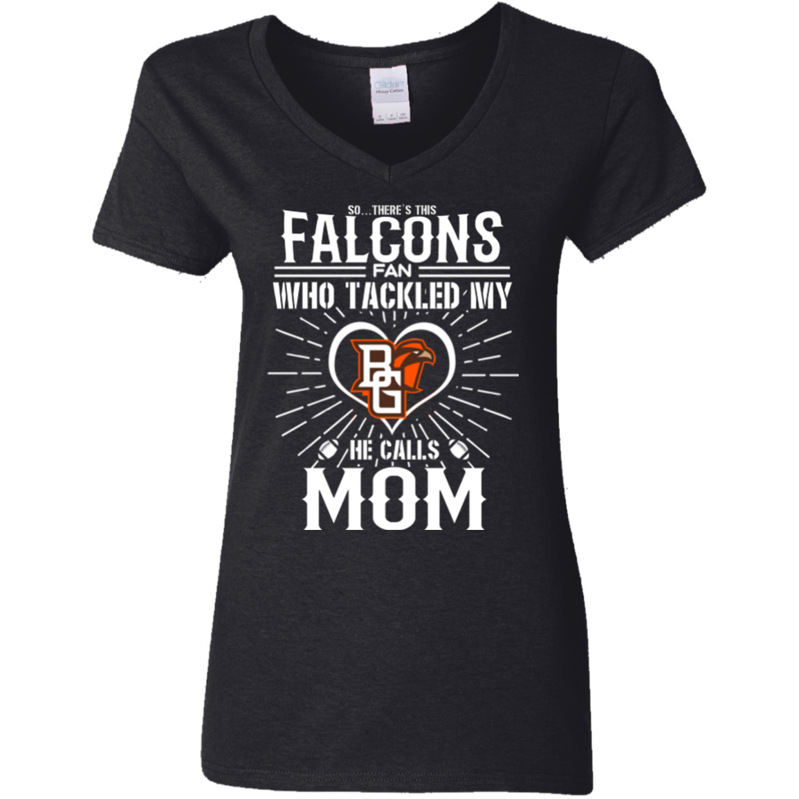 He Calls Mom Who Tackled My Bowling Green Falcons T Shirts