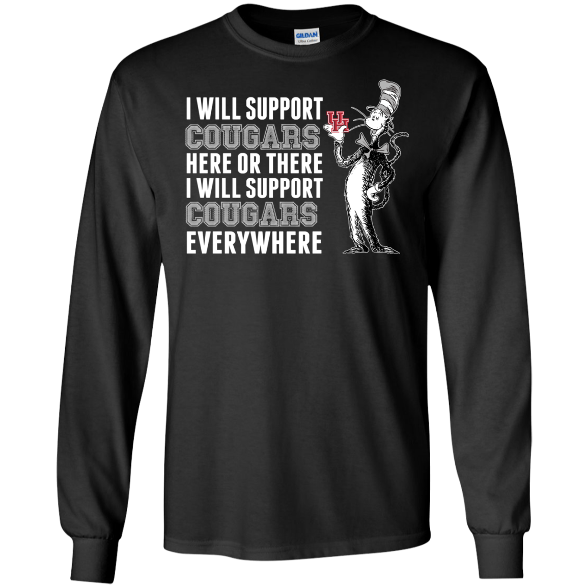 I Will Support Everywhere Houston Cougars T Shirts