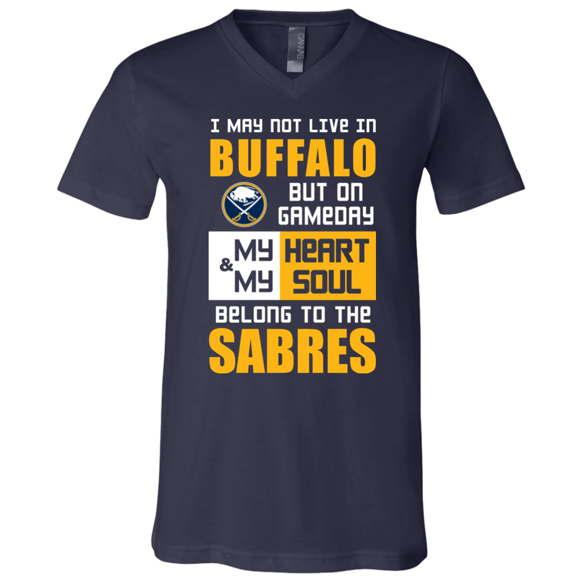 My Heart And My Soul Belong To The Buffalo Sabres T Shirts