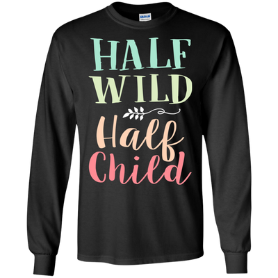 Half Wild Half Child T Shirts V4