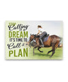 Stop Calling It A Dream. It's Time To Call It A Plan - Horse Canvas Print