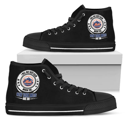 I Will Not Keep Calm Amazing Sporty New York Mets High Top Shoes