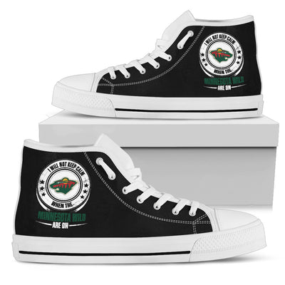 I Will Not Keep Calm Amazing Sporty Minnesota Wild High Top Shoes