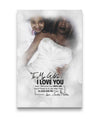 To My Wife - I Will Love Until I Die Couple In White Canvas Print