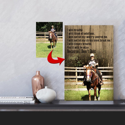 I Will Breathe - I Don't Quit Horse A Girl Riding A Horse Canvas Print