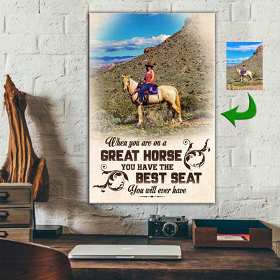 You Have The Best Seat When You Are On A Great Horse Custom Canvas Print