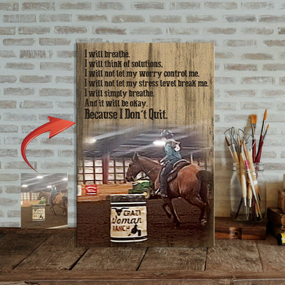 Racing Horse Girl - I Will Breathe Because I Don't Quit Horse Canvas Print