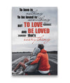 To Love Is Nothing - To Be Loved Is Something Couple Custom Canvas Print