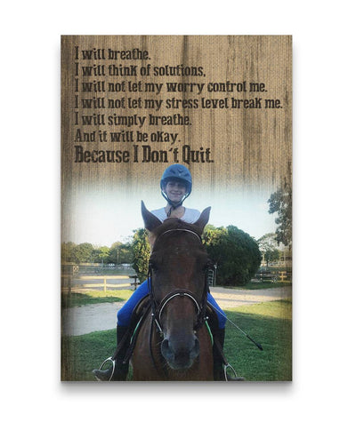 I Will Breathe - I Don't Quit Horse Girl Happy Riding Canvas Print