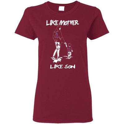 Like Mother Like Son Los Angeles Angels T Shirt