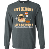 Pug - Let's Eat, Mom! Let's Eat Mom! Punctuation Saves Lives T Shirts