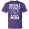 He Calls Mom Who Tackled My Colorado Rockies T Shirts