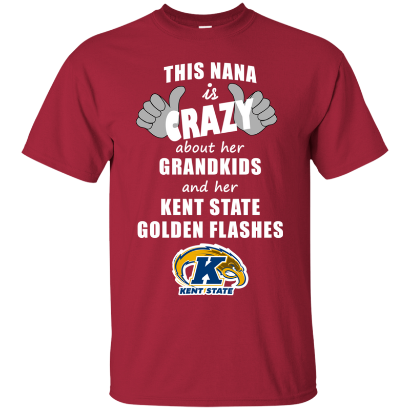 This Nana Is Crazy About Her Grandkids And Her Kent State Golden Flashes T Shirts