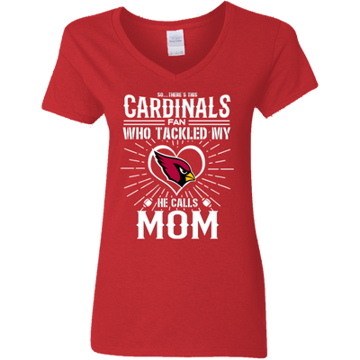 He Calls Mom Who Tackled My Arizona Cardinals T Shirts