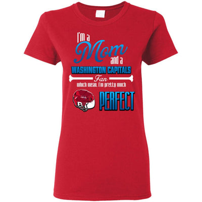 Cool Pretty Perfect Mom Fan Washington Capitals T Shirt