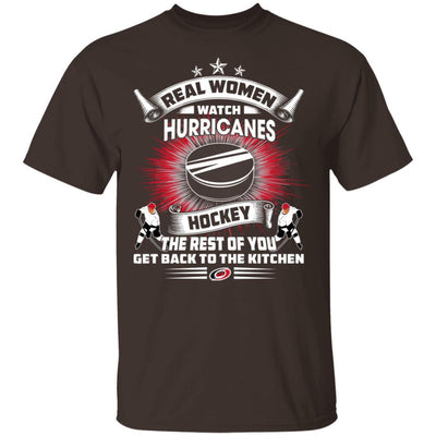 Funny Gift Real Women Watch Carolina Hurricanes T Shirt