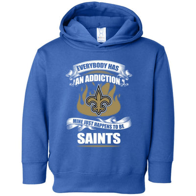 Everybody Has An Addiction Mine Just Happens To Be New Orleans Saints T Shirt