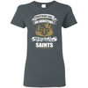 Everybody Has An Addiction Mine Just Happens To Be New Orleans Saints T Shirt