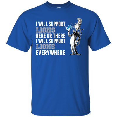 I Will Support Everywhere Detroit Lions T Shirts