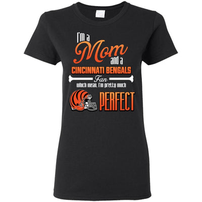 Cool Pretty Perfect Mom Fan Cincinnati Bengals T Shirt