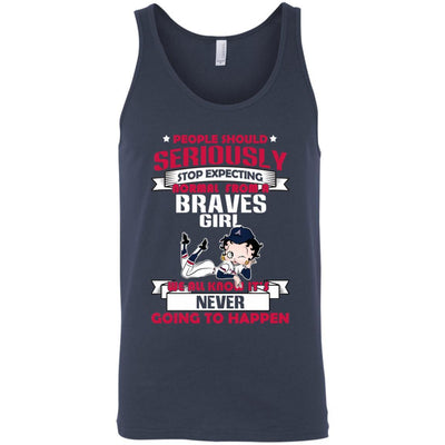 People Should Seriously Stop Expecting Normal From An Atlanta Braves Girl T Shirt