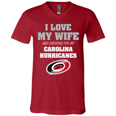 I Love My Wife And Cheering For My Carolina Hurricanes T Shirts