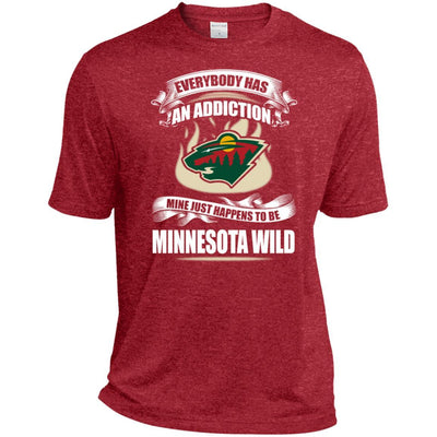 Everybody Has An Addiction Mine Just Happens To Be Minnesota Wild T Shirt