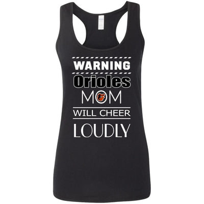 Warning Mom Will Cheer Loudly Baltimore Orioles T Shirts