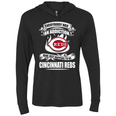 Everybody Has An Addiction Mine Just Happens To Be Cincinnati Reds T Shirt