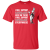 I Will Support Everywhere Houston Cougars T Shirts