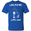 Happy Like Father Like Son Los Angeles Rams T Shirts