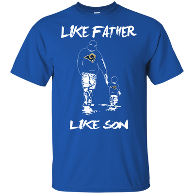 Happy Like Father Like Son Los Angeles Rams T Shirts