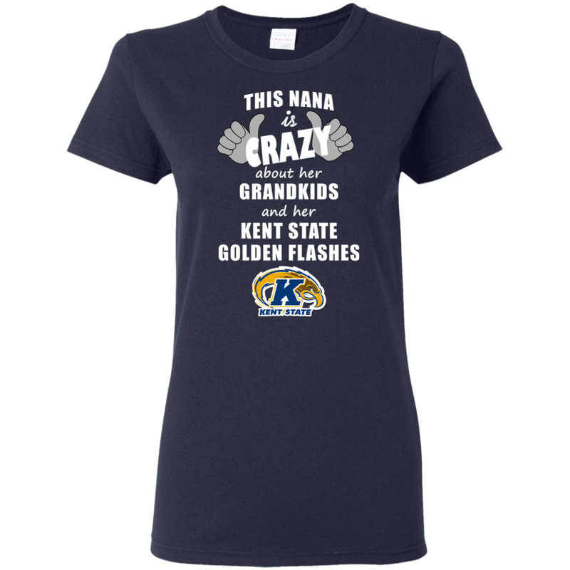 This Nana Is Crazy About Her Grandkids And Her Kent State Golden Flashes T Shirts