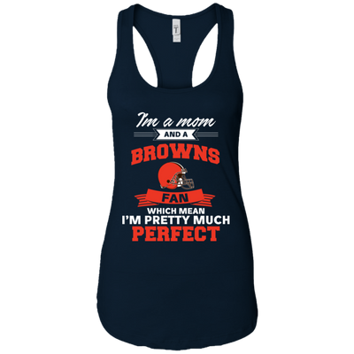 I'm A Mom And A Cleveland Browns Fan T Shirt