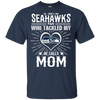 He Calls Mom Who Tackled My Seattle Seahawks T Shirts