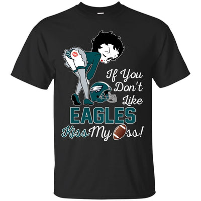 If You Don't Like Philadelphia Eagles This Treat For You BB T Shirts