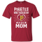 He Calls Mom Who Tackled My Pittsburgh Pirates T Shirts