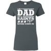 I Am A Dad And A Fan Nothing Scares Me New Orleans Saints T Shirt