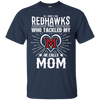 He Calls Mom Who Tackled My Miami RedHawks T Shirts