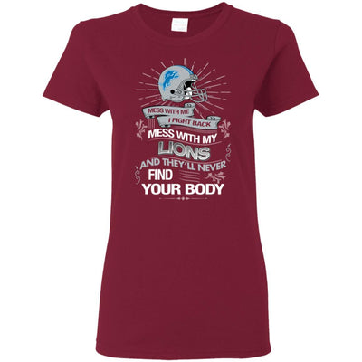 My Detroit Lions And They'll Never Find Your Body T Shirt