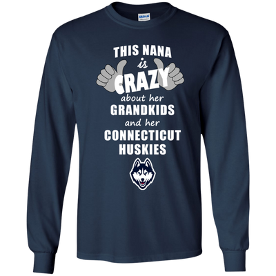 This Nana Is Crazy About Her Grandkids And Her Connecticut Huskies T Shirts