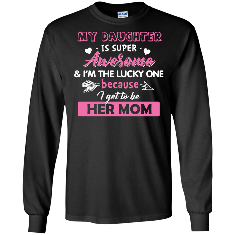 My Daughter Is Super Awesome T Shirts V1