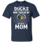 He Calls Mom Who Tackled My Anaheim Ducks T Shirts