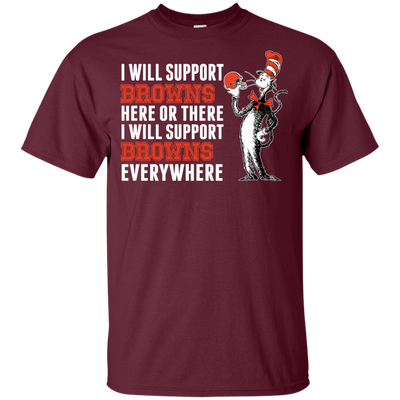 I Will Support Everywhere Cleveland Browns T Shirts