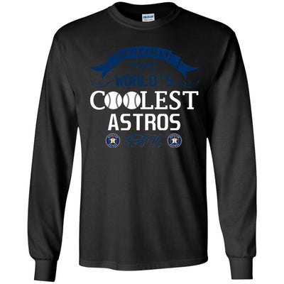 Officially The World's Coolest Houston Astros Fan T Shirts