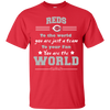To Your Fan You Are The World Cincinnati Reds T Shirts