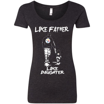 Like Father Like Daughter Pittsburgh Steelers T Shirts