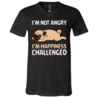 I'm Not Angry I'm Happiness Challenged Pug T Shirts