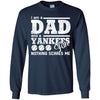 I Am A Dad And A Fan Nothing Scares Me New York Yankees T Shirt